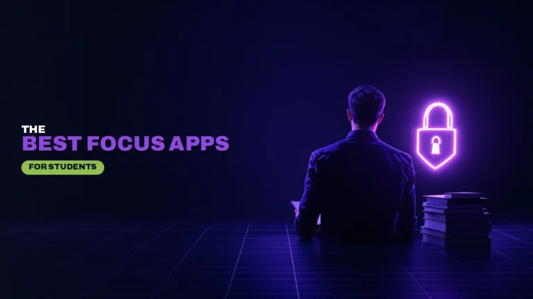 Best Focus Apps for Students