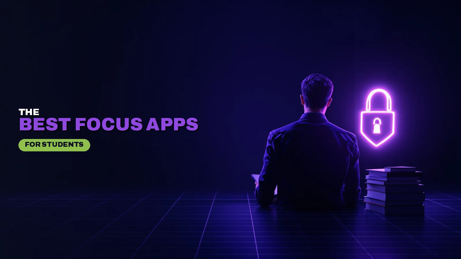 Best Focus Apps for Students (2026) | Study Better