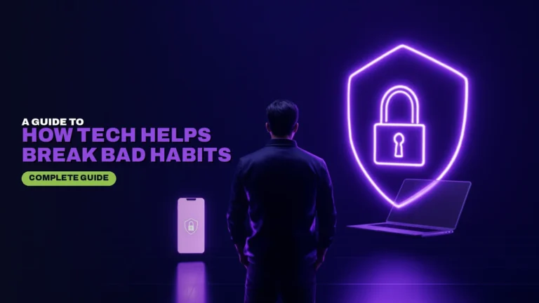 How Tech Helps Break Bad Habits: 7 Simple Ways