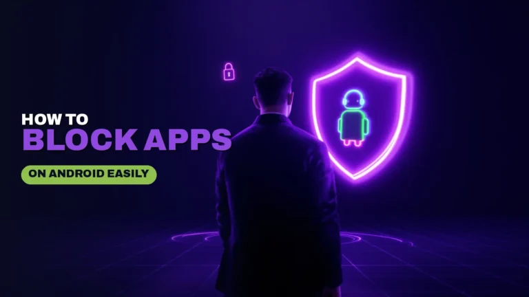 How to Block Apps on Android