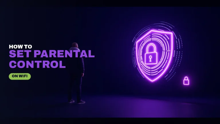 How to Set Parental Control on WiFi