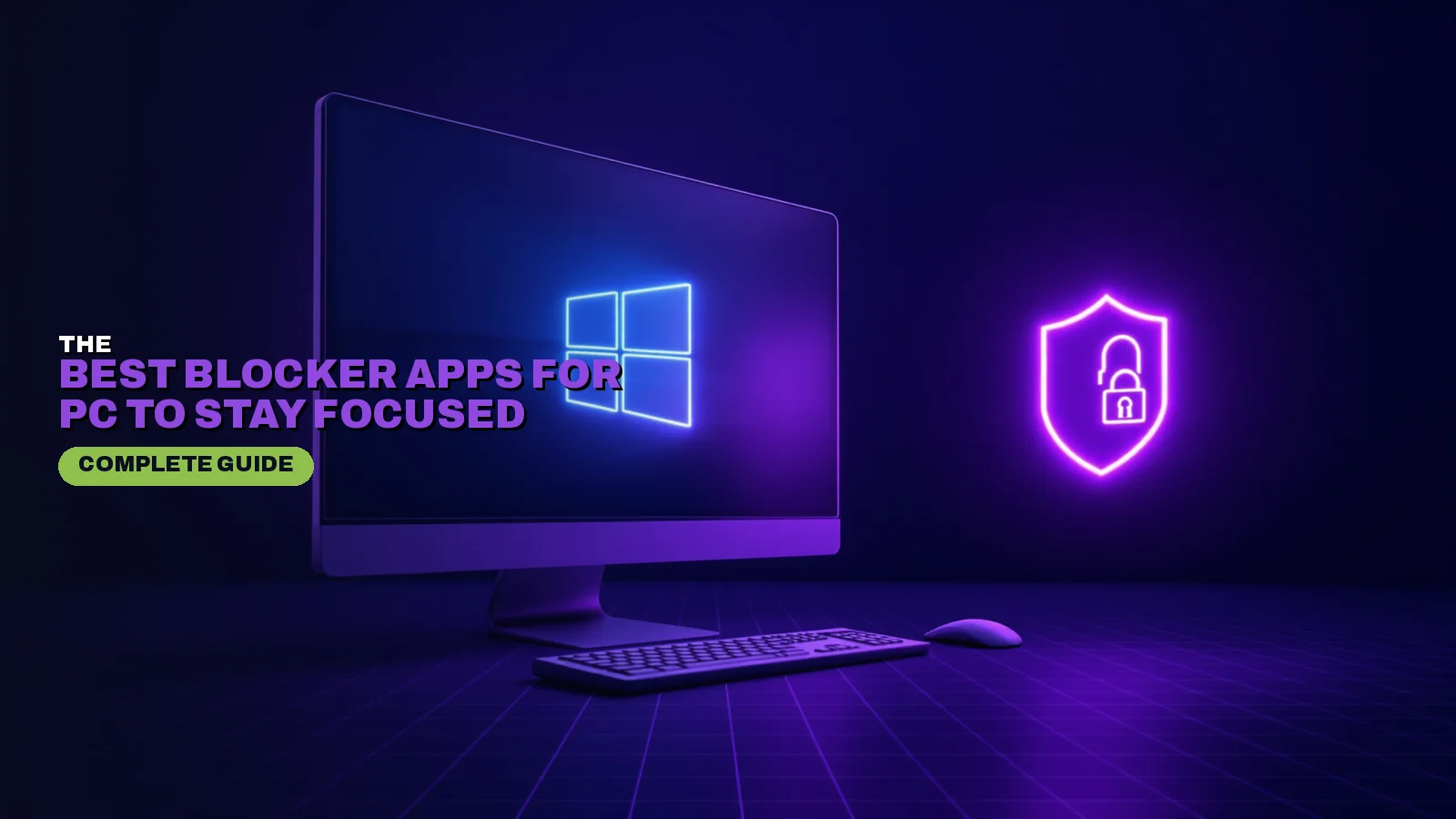 Best Blocker Apps for PC to Stay Focused in 2026 